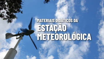 Materiais didáticos da Estação Meteorológica