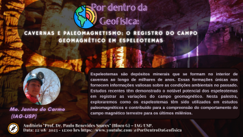 Por dentro da Geofísica: Cavernas e Paleomagnetismo