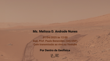 Por dentro da Geofísica com Melissa Nunes