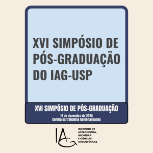 XVI Simpósio de Pós-Graduação do IAG